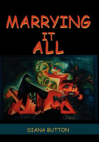Knjiga Marrying it All Diana Button