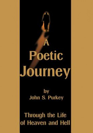 Livre Poetic Journey John S Purkey