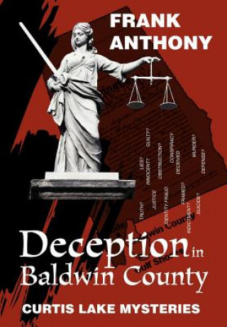 Knjiga Deception in Baldwin County Frank Anthony