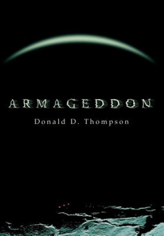 Knjiga Armageddon Donald D Thompson