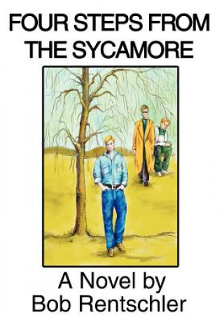 Libro Four Steps from the Sycamore Bob Rentschler