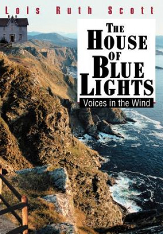 Buch House of Blue Lights Lois Ruth Scott