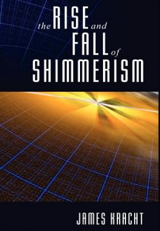 Libro Rise and Fall of Shimmerism James Kracht