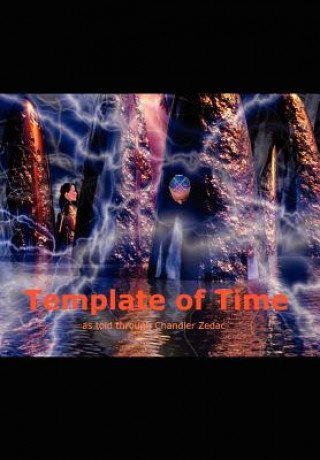 Kniha Template of Time Chandler Zedac