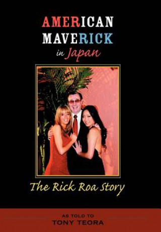 Buch American Maverick in Japan Tony Teora