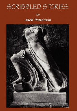 Könyv Scribbled Stories Jack Patterson