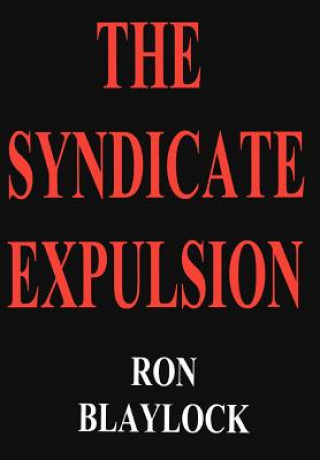 Carte Syndicate Expulsion Ron F Blaylock
