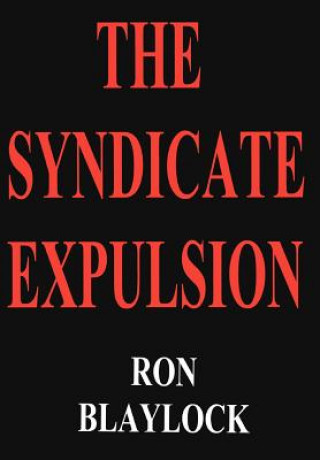 Libro Syndicate Expulsion Ron F Blaylock