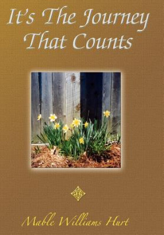 Книга It's The Journey That Counts Mable Williams Hurt