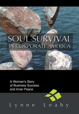 Kniha Soul Survival in Corporate America Lynne Leahy