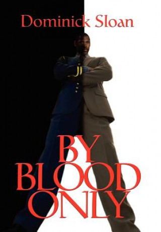 Книга By Blood Only Dominick Sloan