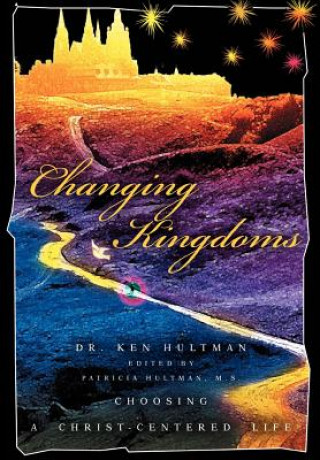 Book Changing Kingdoms Ken Hultman