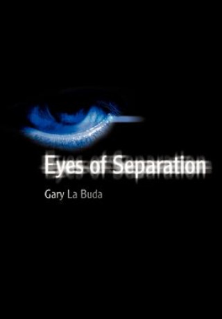 Kniha Eyes of Separation Gary La Buda