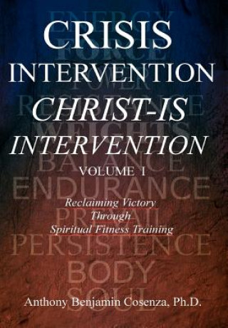 Carte Crisis Intervention Christ-Is Intervention Anthony Benjamin Cosenza