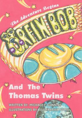 Kniha Orfin Bob and the Thomas Twins Michael T Gunning