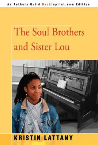 Kniha Soul Brothers and Sister Lou Kristin Lattany