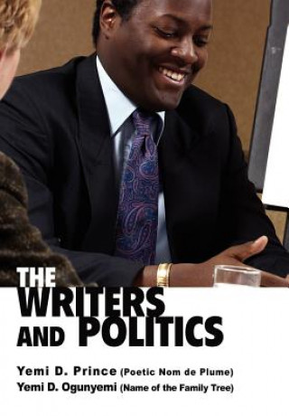 Knjiga Writers and Politics Dr Yemi D Ogunyemi