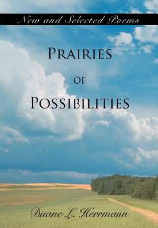 Knjiga Prairies of Possibilities Duane L Herrmann