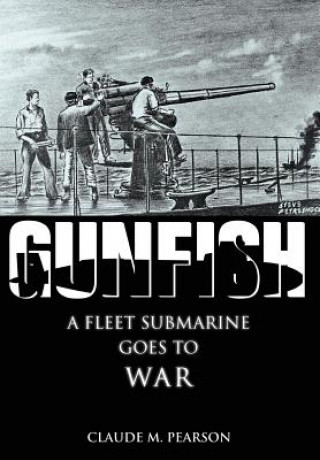 Book Gunfish Claude M Pearson