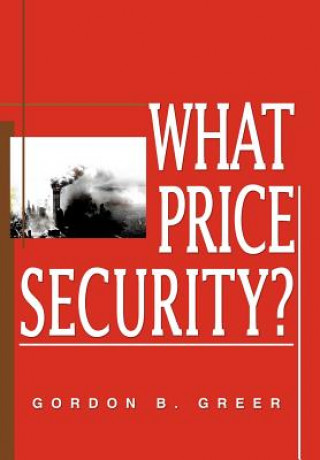 Książka What Price Security? Gordon B Greer