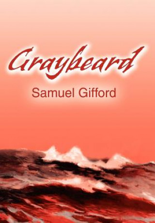 Книга Graybeard Samuel L Gifford