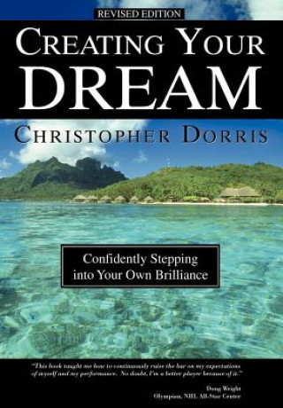 Kniha Creating Your Dream Christopher Dorris