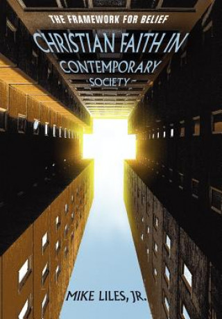 Könyv Christian Faith in Contemporary Society Liles
