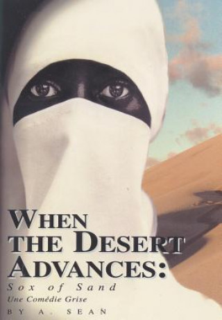 Könyv When the Desert Advances A Sean