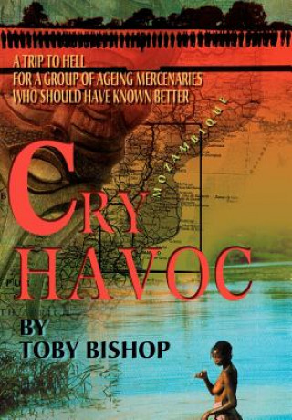 Kniha Cry Havoc Toby Bishop