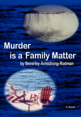 Kniha Murder is a Family Matter Beverley Armstrong-Rodman