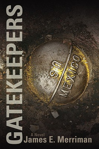 Buch Gatekeepers James E Merriman