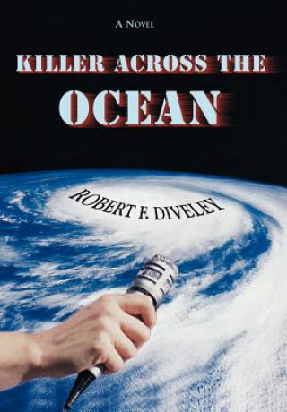 Könyv Killer Across the Ocean Robert F Diveley