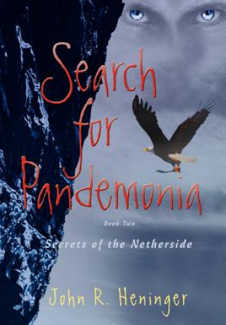 Kniha Search for Pandemonia John R Heninger