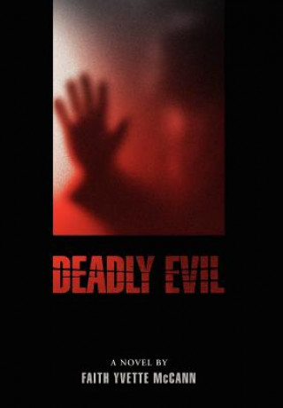 Buch Deadly Evil Faith Yvette McCann