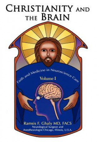 Livre Christianity and the Brain Ramsis Ghaly