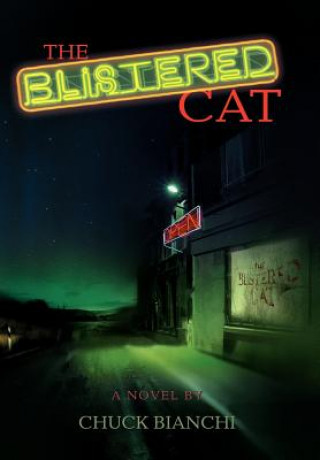 Книга Blistered Cat Chuck Bianchi