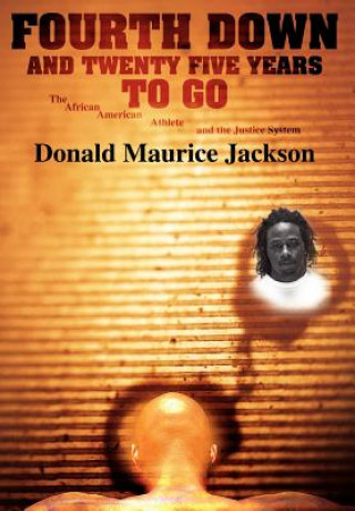 Książka Fourth Down and Twenty Five Years to Go Donald Maurice Jackson