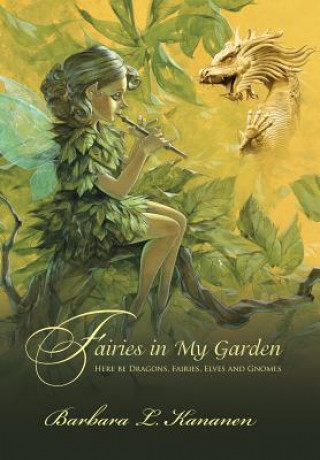 Książka Fairies in My Garden Barbara L Kananen