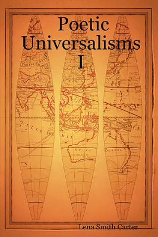 Livre Poetic Universalisms I Lena Smith Carter