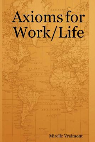 Carte Axioms for Work/Life Mirelle Vraimont