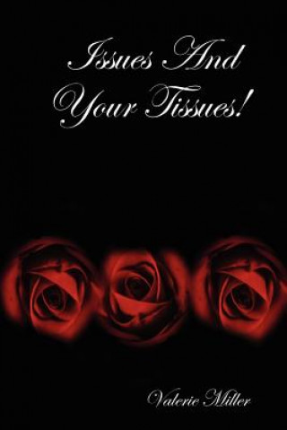 Boek Issues And Your Tissues! Valerie Miller