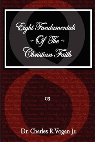 Книга Eight Fundamentals of the Christian Faith Vogan