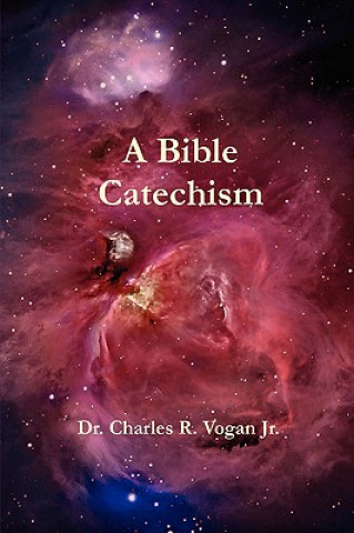 Kniha Bible Catechism Vogan