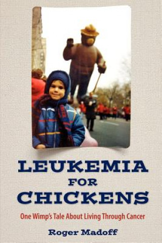Książka Leukemia for Chickens Madoff