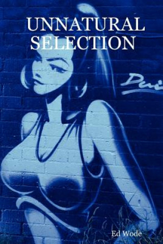 Книга Unnatural Selection Wode