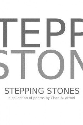 Kniha Stepping Stones Chad A. Armel