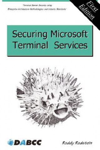 Książka Securing Microsoft Terminal Services Roddy Rodstein