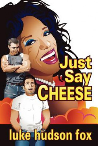 Book Just Say Cheese Luke Hudson Fox