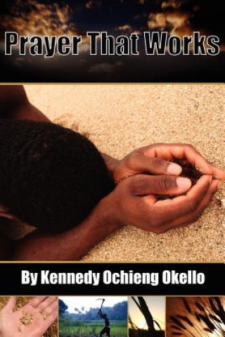 Carte Prayer That Works Kennedy Ochieng Okello