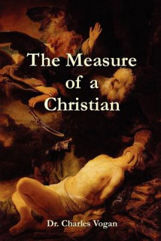 Книга Measure of a Christian Dr. Charles Vogan